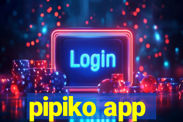 pipiko app